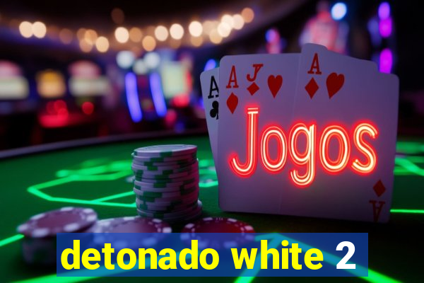 detonado white 2